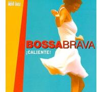 Various - Bossa Brava: Caliente