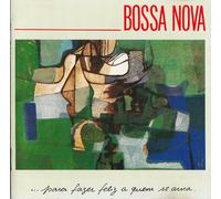 Various - Bossa Nova ...Para Fazer Feliz A Quem Se Ama