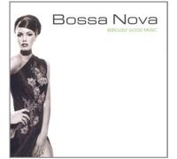 Various - Bossa Nova:Seriously Good Music