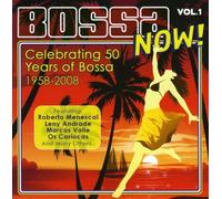 Various - Bossa Now! Vol.1-Celebrating 50 Years of Bossa