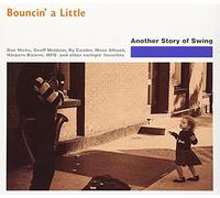 Various - Bouncin a Little: Swing Story