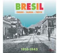Various - Bresil / Choro Samba Frevo 1914-1945 - CD - K72z