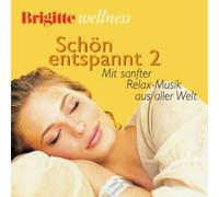 Various - Brigitte Wellness-Schön Entspannt 2