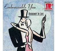 Various Embraceable You: Broadway in Love (CD)