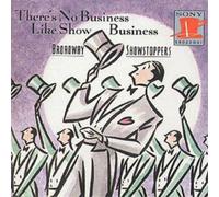 Various Broadway Showstoppers: There's No Business Like Show Business (CD) Album