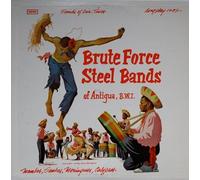 VARIOUS - brute force steel bands of antigua
