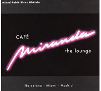 Various - Cafe Miranda, the Lounge [Pablo
