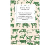 Various Cattle - Types and Breeds - With Information on Shorthorns, (Tascabile)