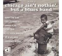 Various Chicago Ain't Nothin' But A Blues Band (CD) Album