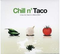 Various - Chill N Taco: a Chill Out Trib