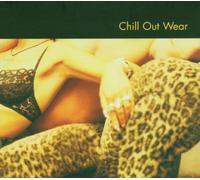 Various - Chill Out Wear