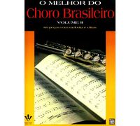 Various Choro - O Melhor do Choro Brasileiro - Volume II (Em Portuguese do Brasil)