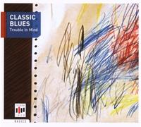 Various - Classic Blues-Trouble in Mind