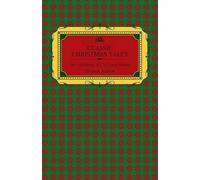 Various Classic Christmas Tales - An Anthology of Christmas Stories (Tascabile)