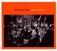 Various - Classic Disco-Disco Discharge