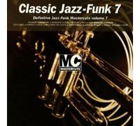 Various - Classic Jazz Funk Mastercuts 7