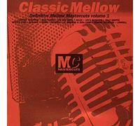 Various - Classic Mellow Mastercuts 1