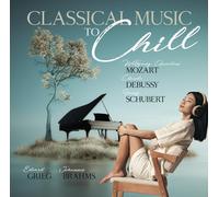 Coro del Gewandhaus di Lipsia, Filarmonica di Vienna e altri ancora - Classical Music to Chill