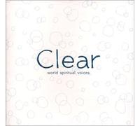 Various - Clear: World Spiritual Voices