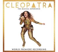 Various Cleopatra The Musical Experience World Premiere Recording (CD)