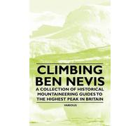 Various Climbing Ben Nevis - A Collection of Historical Mountaineeri (Tascabile)