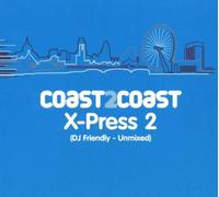 Various - Coast2coast X Press 2 Unmixed