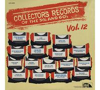 Various - Collector's Records Of The 50s & 60s Vol.12