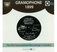 Various Composer Gramophone 1899: The First Gramophone Recordings in Swede (CD)