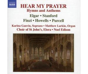 Various Composer Hear My Prayer - Hymns and Anthems (Edison, Elora, Gauvin (CD)