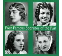 Various Composers 4 Famous Sopranos of the Past (CD) Album