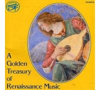 Various Composers A Golden Treasury of Renaissance Music (CD) Album