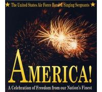 Us Air Force Band:Singing Sgts - AMERICA!