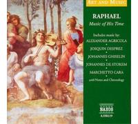 Various Composers Art and Music: Raphael - Music of His Time (CD) Album