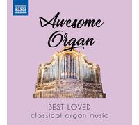 Various Composers Awesome Organ: Best Loved Classical Organ Music (CD) Album