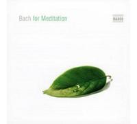 Various Composers Bach for Meditation (CD) Album