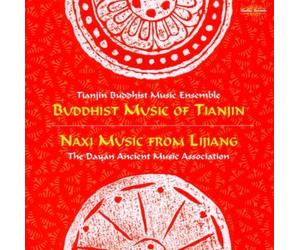 Various Composers Buddhist Music of Tianjin and Naxi Music from Lijiang (CD)