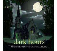 Various Composers Dark Hours: Mystic Moments of Classical Music (CD) Box Set