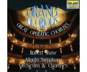 Various Composers Grand and Glorious (Shaw, Atlanta So and Choruses) (CD) Album