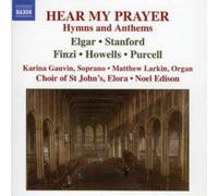 Various Composers Hear My Prayer - Hymns and Anthems (Edison, Elora, Gauvin)
