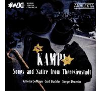 Various Composers Kamp: Songs and Satire from Theresienstadt Album