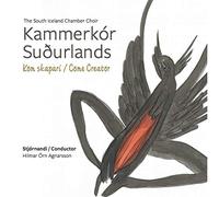 Various Composers - Kom Skapari / Come Creator - The South Icelandic Cham.Choir