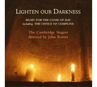 Various Composers Lighten Our Darkness (The Cambridge Singers, Rutter) (CD)