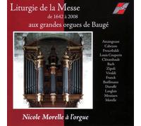 Liturgie De La Messe De 1624 A 2008 Aux Grandes Orgues De Bauge... (Audio Cd)