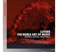Various Composers Luther, the Noble Art of Music (CD) Album