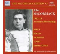 Various Composers Mccormack Edition 3, The: 1912 - 13 Acoustic Recordings (CD)