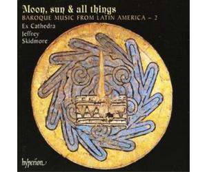 Various Composers Moon, Sun and All Things (Skidmore, Ex Cathedra) (CD) Album