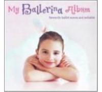 Various Composers My Ballerina Album (CD) Box Set