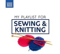 Various Composers My Playlist for Sewing & Knitting (CD) Album