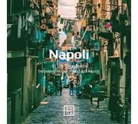 Various Composers Napoli: At the Crossroads Between Popular and Art Music (CD)