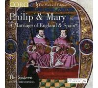 Various Composers Philip and Mary (Christophers, the Sixteen) (CD) Album